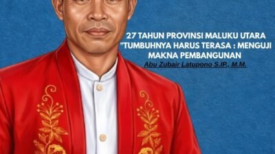 27 Tahun Provinsi Maluku Utara: Dari Kekayaan Sumber Daya Alam Menuju Kesejahteraan yang Berkeadilan